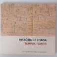 História de Lisboa - Tempos fortes 
