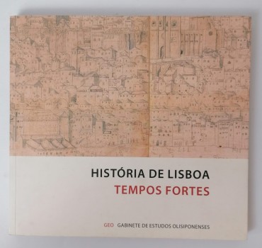 História de Lisboa - Tempos fortes 