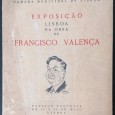 Exposição «Lisboa na Obra de Francisco Valença»