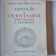 EXPOSIÇÃO DE OURIVESARIA PORTUGUESA E FRANCESA 