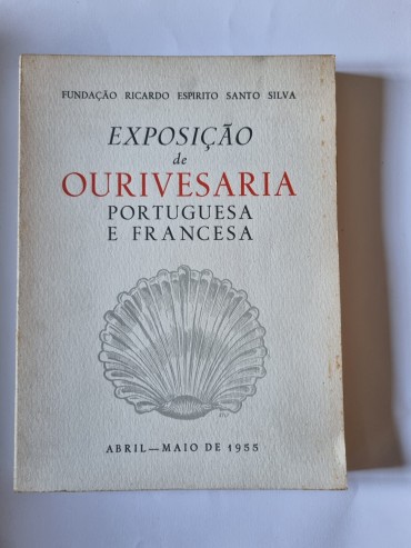 EXPOSIÇÃO DE OURIVESARIA PORTUGUESA E FRANCESA 