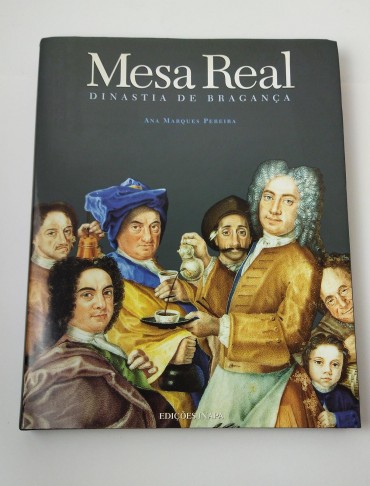 Mesa Real - Dinastia de Bragança 
