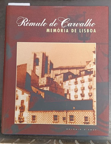 Rómulo de Carvalho - Memória de Lisboa 