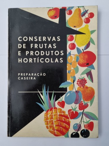CONSERVAS DE FRUTAS E PRODUTOS HORTÍCOLAS 