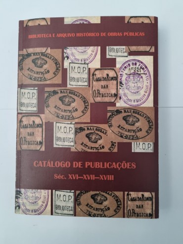 CATÁLOGO PUBLICAÇÕES SÉC XVI-XVII-XVIII