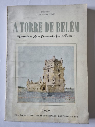 A TORRE DE BELÉM (castelo de Sam Vicente da Par de Belém)