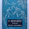 O DESPORTO VISTO PELOS GRANDES 