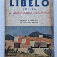 LIBELO CONTRA A ARQUITECTURA ORGÂNICA 