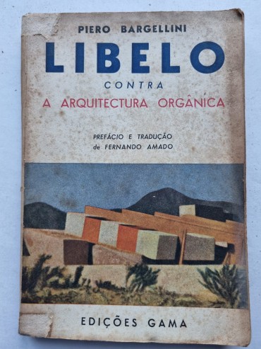 LIBELO CONTRA A ARQUITECTURA ORGÂNICA 