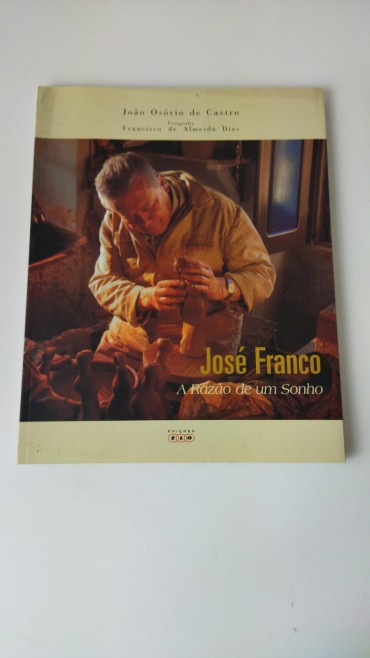 José Franco - A Razão de um sonho