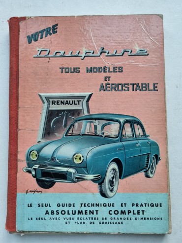 VOTRE RENAULT DAUPHINE TOUS MODÉLES ET AÉROSTABLE
