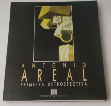 ANTÓNIO AREAL - PRIMEIRA RETROSPECTIVA