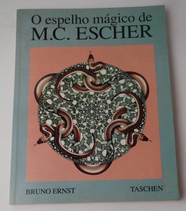 O ESPELHO MÁGICO DE M.C.ESCHER