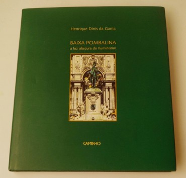 BAIXA POMBALINA - A LUZ OBSCURA DO ILUMINISMO