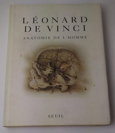 LÉONARD DE VINCI - Anatomie de L'Homme