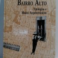 BAIRRO ALTO - Tipologias e Modos Arqueitectónicos