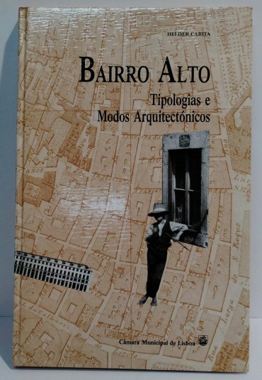 BAIRRO ALTO - Tipologias e Modos Arqueitectónicos