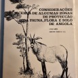 CONSIDERAÇÕES ACERCA DE ALGUMAS ZONAS DE PROTECÇÃO DA FAUNA, FLORA E SOLO DE ANGOLA