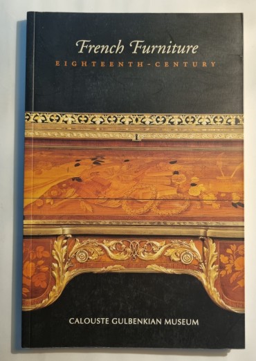 FRENCH FURNITURE – EIGHTEENTH – CENTURY