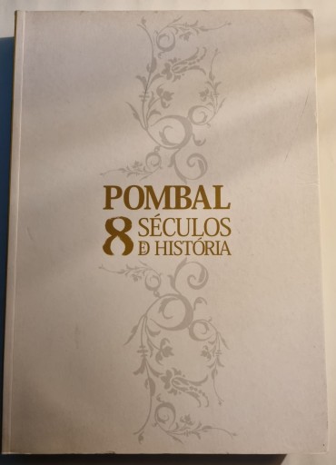 POMBAL – 8 SÉCULOS DE HISTÓRIA