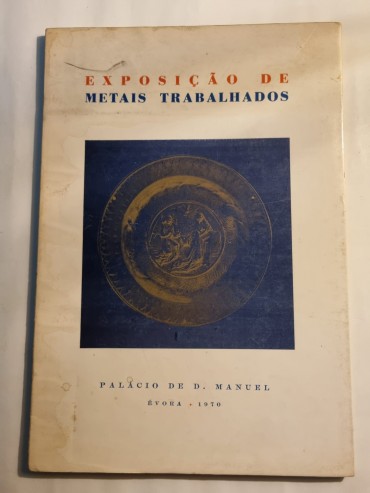 EXPOSIÇÃO DE METAIS TRABALHADOS