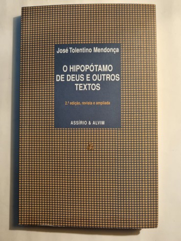 O HIPOPÓTAMO DE DEUS E OUTROS TEXTOS