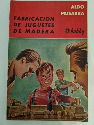 FABRICACION DE JUGUETES DE MADERA