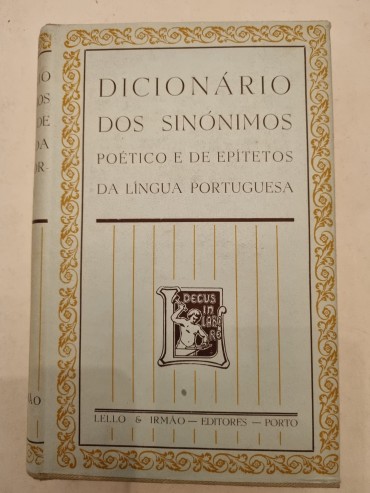 DICIONÁRIO DOS SINÓNIMOS POÉTICO E DE EPÍTETOS DA LÍNGUA PORTUGUESA