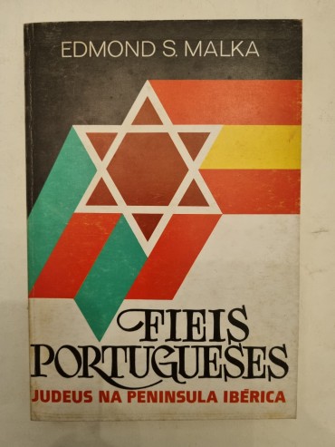 FIEIS PORTUGUESES JUDEUS NA PENINSULA IBÉRICA