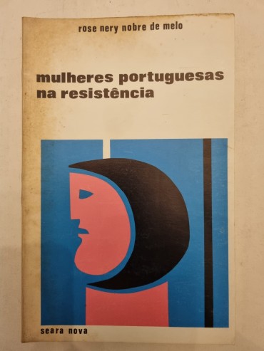 MULHERES PORTUGUESAS NA RESISTÊNCIA 