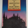O CREPUSCÚLO DA IDADE MÉDIA EM PORTUGAL