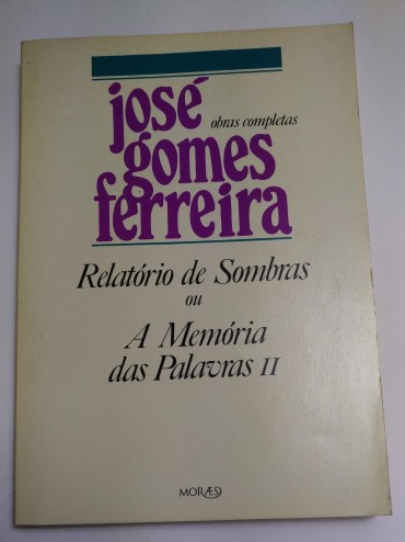 RELATÓRIO DE SOMBRAS OU A MEMÓRIA DAS PALAVRAS II