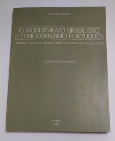 O MODERNISMO BRASILEIRO E O MODERNISMO PORTUGUÊS