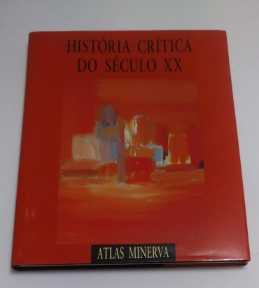 HISTÓRIA CRITICA DO SÉCULO XX