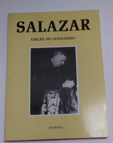 SALAZAR - EDIÇÃO DO CENTENÁRIO