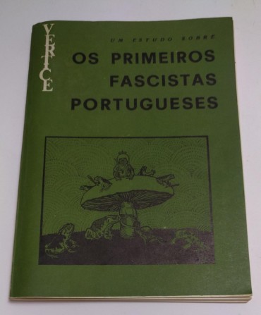 OS PRIMEIROS FASCISTAS PORTUGUESES