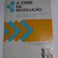 A CRISE DA REVOLUÇÃO