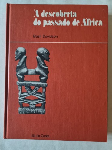 À DESCOBERTA DO PASSADO DE ÁFRICA