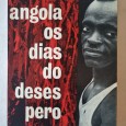 ANGOLA OS DIAS DO DESESPERO