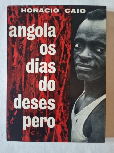 ANGOLA OS DIAS DO DESESPERO