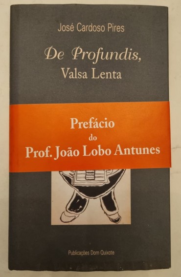 DE PROFUNDIS VALSA LENTA – 1º edição