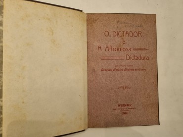 O DICTADOR E A AFFRONTOSA DICTADURA – 1ª edição