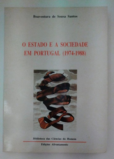 O ESTADO E A SOCIEDADE EM PORTUGAL (1974-1988)