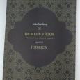 OS MEUS VICIOS - Pessoas, livros, ideias & lugares