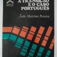 O SOCIALISMO A TRANSIÇÃO E O CASO PORTUGUÊS