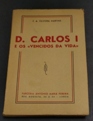 D. CARLOS E OS «VENCIDOS DA VIDA»