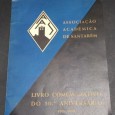 ASSOCIAÇÃO ACADÉMICA DE SANTARÉM - LIVRO COMEMORATIVO DO 30º ANIVERSÁRIO 1931-1961