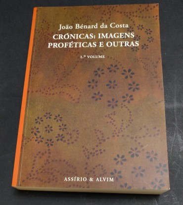 CRÓNICAS: IMAGENS PROFÉTICAS E OUTRAS