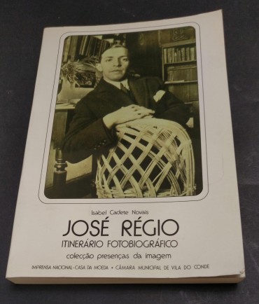JOSÉ RÉGIO - ITINERÁRIO FOTOBIOGRÁFICO