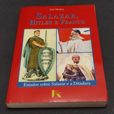 SALAZAR, HITLER E FRANCO